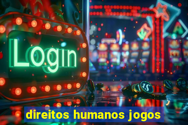 direitos humanos jogos